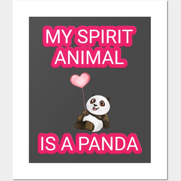 My spirit animal is a panda Wall Art by houssem